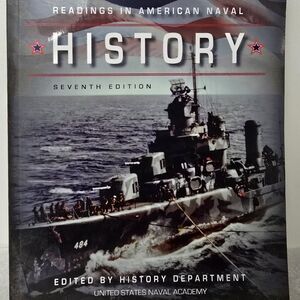 Readings in American Naval History  Seventh Edition